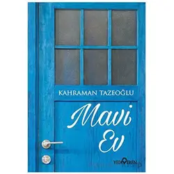 Mavi Ev - Kahraman Tazeoğlu - Yediveren Yayınları