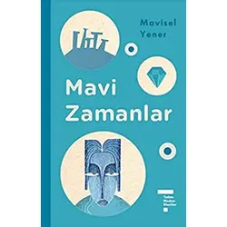 Mavi Zamanlar Modern Klasik (Ciltli) - Mavisel Yener - Tudem Yayınları