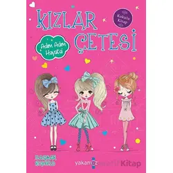 Kızlar Çetesi - Adım Adım Hayata (Kokulu Kitap) - Dagmar Hobfeld - Yakamoz Yayınevi