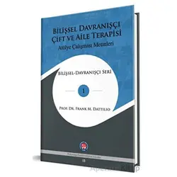 Bilişsel Davranışçı Çift ve Aile Terapisi - Atölye Çalışması Metinleri