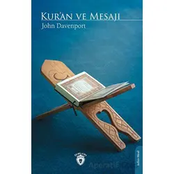 Kuran ve Mesajı - John Davenport - Dorlion Yayınları