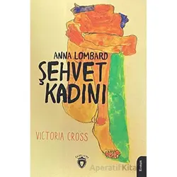 Şehvet Kadını Anna Lombard - Victoria Cross - Dorlion Yayınları