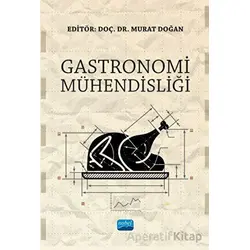 Gastronomi Mühendisliği - Murat Doğan - Nobel Akademik Yayıncılık