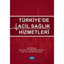 Türkiye’de Acil Sağlık Hizmetleri - Kolektif - Nobel Akademik Yayıncılık