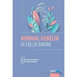 Normal Gebelik ve Ebelik Bakımı - Hacer Alan Dikmen - Nobel Akademik Yayıncılık