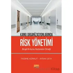 Kamu Organizasyonlarında Risk Yönetimi - Aydın Usta - Nobel Bilimsel Eserler