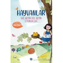 Hayvanlar Sağ Beyin Sol Beyin Etkinlikleri - Gül Nihal Özkan - Türkiye Diyanet Vakfı Yayınları