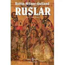 Ruslar - Robin Milner-Gulland - İş Bankası Kültür Yayınları