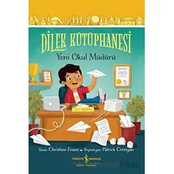 Dilek Kütüphanesi - Yeni Okul Müdürü - Christine Evans - İş Bankası Kültür Yayınları