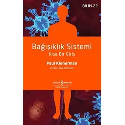 Bağışıklık Sistemi - Kısa Bir Giriş - Paul Klenerman - İş Bankası Kültür Yayınları