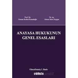 Anayasa Hukukunun Genel Esasları - Osman Korkut Kanadoğlu - On İki Levha Yayınları