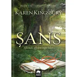 Şans - Karen Kingsbury - Eksik Parça Yayınları