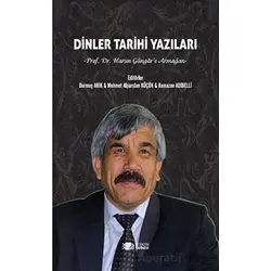Dinler Tarihi Yazıları - Ramazan Adıbelli - Berikan Yayınevi