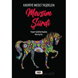 Mevsim Şiirdi - Kadriye Mesci Taşdelen - Tilki Kitap