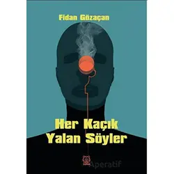 Her Kaçık Yalan Söyler - Fidan Gözaçan - Luna Yayınları
