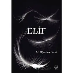 Elif - Mustafa Oğuzhan Canal - Luna Yayınları