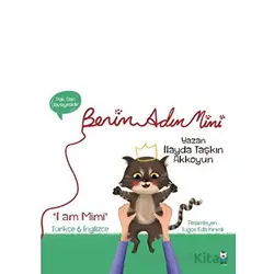 Benim Adım Mimi - İlayda Taşkın Akkoyun - Luna Çocuk Yayınları