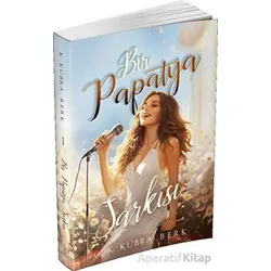 Bir Papatya Şarkısı 1 - K. Kübra Berk - Ephesus Yayınları