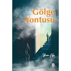 Gölge Yontusu - Alkan Kılıç - Ketebe Yayınları