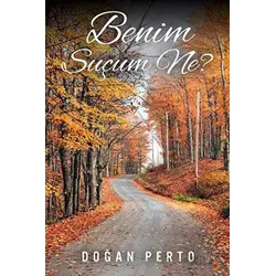 Benim Suçum Ne? - Doğan Perto - Cinius Yayınları
