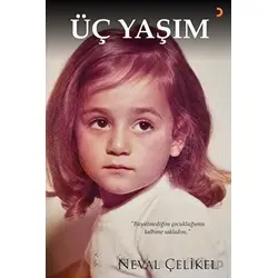 Üç Yaşım - Neval Çelikel - Cinius Yayınları