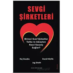 Sevgi Şirketleri - Raj Sisodia - Sola Unitas