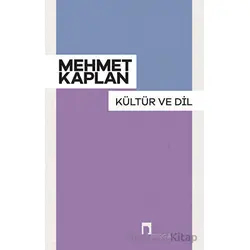 Kültür ve Dil - Mehmet Kaplan - Dergah Yayınları