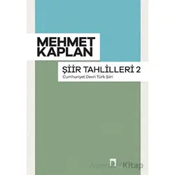 Şiir Tahlilleri 2 - Mehmet Kaplan - Dergah Yayınları