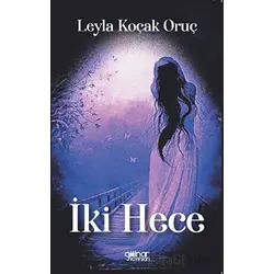 İki Hece - Leyla Koçak Oruç - Gülnar Yayınları