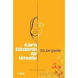 Yaşama Sıkıca Tutunacağım - Özlem Şahin - Sarmal Kitabevi