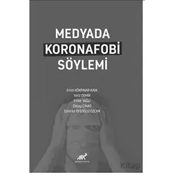 Medyada Koronafobi Söylemi - Oktay Çınar - Paradigma Akademi Yayınları