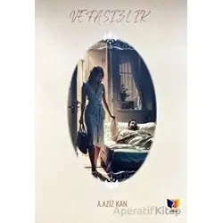 Vefasızlık - A. Aziz Kan - Ateş Yayınları
