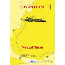 Suyun Ötesi - Nevzat Sinan - Favori Yayınları