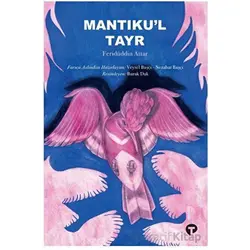 Mantıkul Tayr - Feridüddin Attar - Turkuvaz Kitap