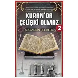 Kuran’da Çelişki Olmaz - 2 - Şecaaddin Çelikler - Ozan Yayıncılık