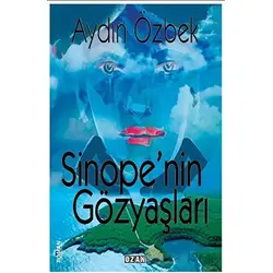 Sinope’nin Gözyaşları - Aydın Özbek - Ozan Yayıncılık