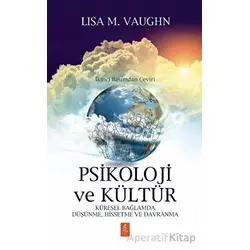 Psikoloji ve Kültür - Lisa M. Vaughn - Nobel Yaşam