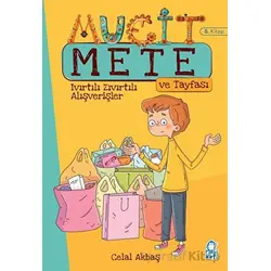 Mucit Mete ve Tayfası - Ivırtılı Zıvırtılı Alışverişler - Celal Akbaş - Mavi Kirpi Yayınları