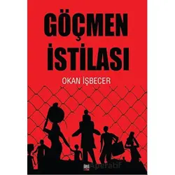 Göçmen İstilası - Okan İşbecer - İleri Yayınları