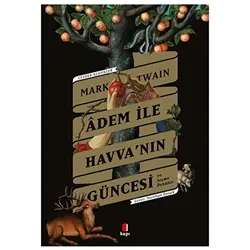 Adem İle Havva’nın Güncesi ve Seçme Öyküler - Mark Twain - Kapı Yayınları