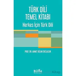 Türk Dili Temel Kitabı - Ahmet Bican Ercilasun - Bilge Kültür Sanat