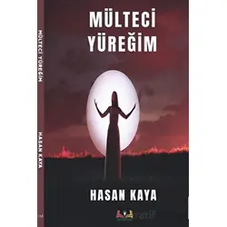 Mülteci Yüreğim - Hasan Kaya - Sidar Yayınları
