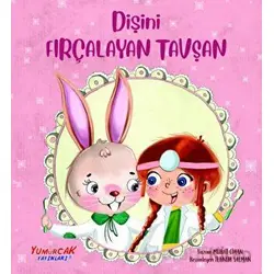 Dişini Fırçalayan Tavşan - Murat Cihangir - Yumurcak Yayınları