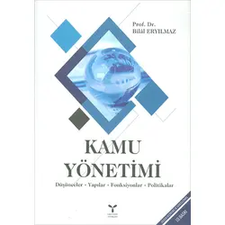 Kamu Yönetimi 10.Baskı - Bilal Eryılmaz - Umuttepe Yayınları
