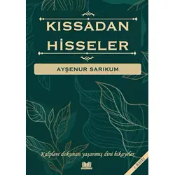 Kıssadan Hisseler - Ayşenur Sarıkum - Kitap Kalbi Yayıncılık
