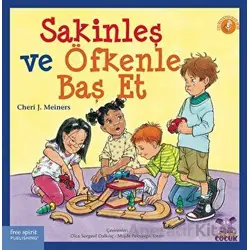 Sakinleş ve Öfkenle Baş Et - Cheri J. Meiners - Nobel Çocuk