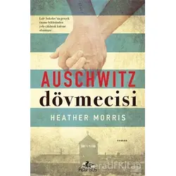Auschwitz Dövmecisi - Heather Morris - Pegasus Yayınları