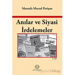 Anılar ve Siyasi İrdelemeler - Mustafa Murad Perişan - Arya Yayıncılık