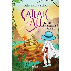 Çatlak Ali - Kızıl Akrepler Şehri - Mihrali Çelik - Aden Yayıncılık