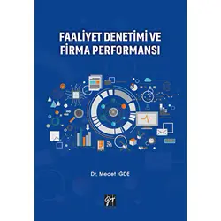 Faaliyet Denetimi ve Firma Performansı - Medet İğde - Gazi Kitabevi